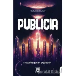 Publicia - Mustafa Egehan Ergültekin - Dorlion Yayınları