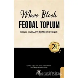 Feodal Toplum 2. Cilt - Marc Bloch - Dorlion Yayınları