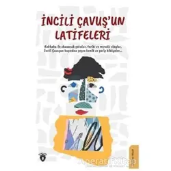 İncili Çavuş’un Latifeleri - Kolektif - Dorlion Yayınları