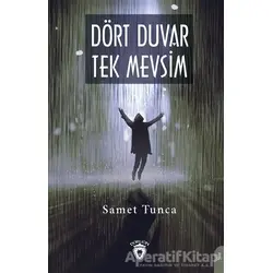 Dört Duvar Tek Mevsim - Samet Tunca - Dorlion Yayınları