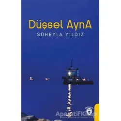 Düşsel Ayna - Süheyla Yıldız - Dorlion Yayınları