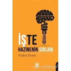 İşte Hazinenin Sırları - Nedret Demir - Dorlion Yayınları
