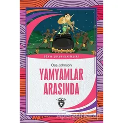 Yamyamlar Arasında - Osa Johnson - Dorlion Yayınları