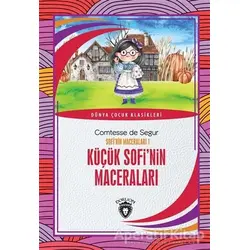 Küçük Sofi’nin Maceraları - Sofi’nin Maceraları 1 - Comtesse de Segur - Dorlion Yayınları