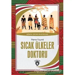 Sıcak Ülkeler Doktoru - Pierre Fourre - Dorlion Yayınları