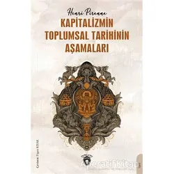 Kapitalizmin Toplumsal Tarihinin Aşamaları - Henri Pirenne - Dorlion Yayınları