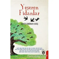 Yeşeren Fidanlar - Gevher Demirkaya Aktaş - Dorlion Yayınları
