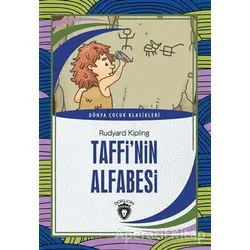 Taffinin Alfabesi - Dünya Çocuk Klasikleri - Joseph Rudyard Kipling - Dorlion Yayınları