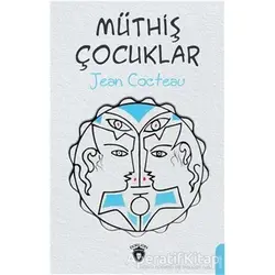 Müthiş Çocuklar - Jean Cocteau - Dorlion Yayınları