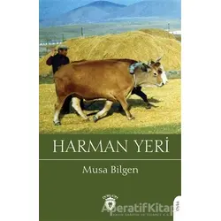 Harman Yeri - Musa Bilgen - Dorlion Yayınları