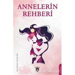 Annelerin Rehberi - Fatıma Nur Özker - Dorlion Yayınları