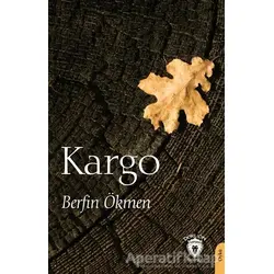 Kargo - Berfin Ökmen - Dorlion Yayınları
