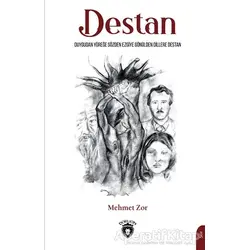 Destan - Mehmet Zor - Dorlion Yayınları