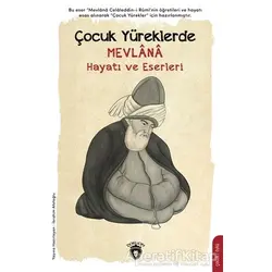 Çocuk Yüreklerde Mevlana - İbrahim Afatoğlu - Dorlion Yayınları