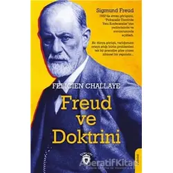 Freud ve Doktrini - Felicien Challaye - Dorlion Yayınları