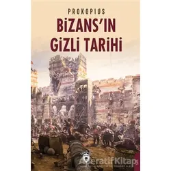 Bizansın Gizli Tarihi - Prokopius - Dorlion Yayınları