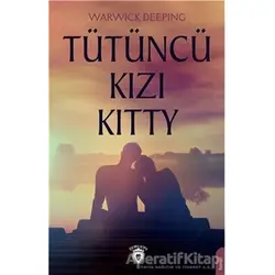 Tütüncü Kızı Kitty - Warwick Deeping - Dorlion Yayınları