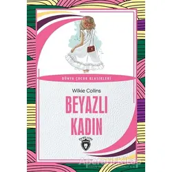 Beyazlı Kadın - Wilkie Collins - Dorlion Yayınları