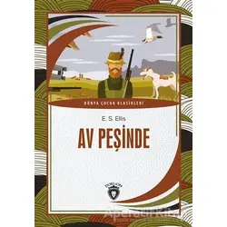 Av Peşinde - Edward S. Ellis - Dorlion Yayınları