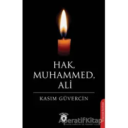 Hak, Muhammed, Ali - Kasım Güvercin - Dorlion Yayınları