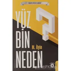 Yüz Bin Neden - M.İlyin - Dorlion Yayınları