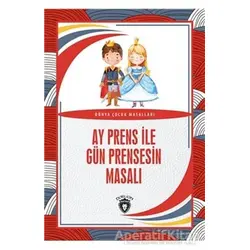 Ay Prens İle Gün Prensesin Masalı - Kolektif - Dorlion Yayınları