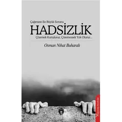 Çağımızın En Büyük Sorunu Hadsizlik - Osman Nihat Buharalı - Dorlion Yayınları
