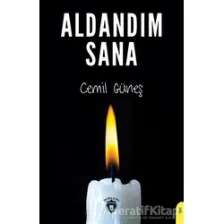 Aldandım Sana - Cemil Güneş - Dorlion Yayınları
