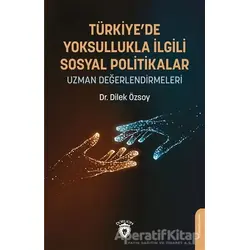 Türkiye’de Yoksullukla İlgili Sosyal Politikalar Uzman Değerlendirmeleri