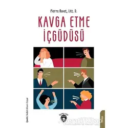 Kavga Etme İçgüdüsü - Pierre Bovet - Dorlion Yayınları