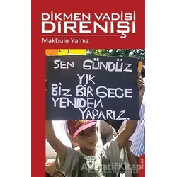 Dikmen Vadisi Direnişi - Makbule Yalnız - Dorlion Yayınları