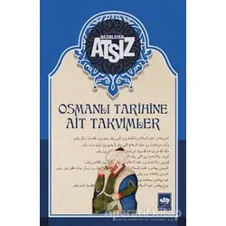 Osmanlı Tarihine Ait Takvimler - Hüseyin Nihal Atsız - Ötüken Neşriyat