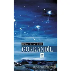 Gökkandil - Hakan İlhan Kurt - Ötüken Neşriyat