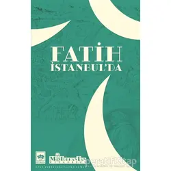 Fatih İstanbul’da - M. Turhan Tan - Ötüken Neşriyat