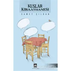 Kuşlar Kıraathanesi - Samet Çıldan - Ötüken Neşriyat