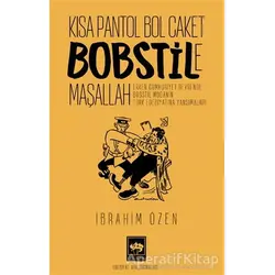 Kısa Pantol Bol Caket Bobstile Maşallah - İbrahim Özen - Ötüken Neşriyat