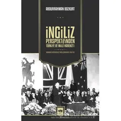 İngiliz Perspektifinden Türkiye ve Milli Hareket - Abdurrahman Bozkurt - Ötüken Neşriyat