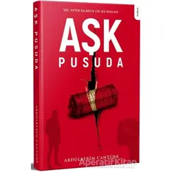 Aşk Pusuda - Abdülkerim Cantürk - IQ Kültür Sanat Yayıncılık