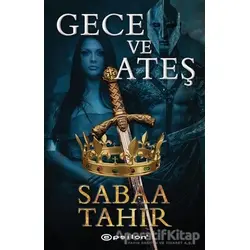 Gece ve Ateş - Sabaa Tahir - Epsilon Yayınevi