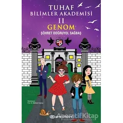 Tuhaf Bilimler Akademisi II - Genom - Şöhret Doğruyol Sağbaş - Epsilon Yayınevi