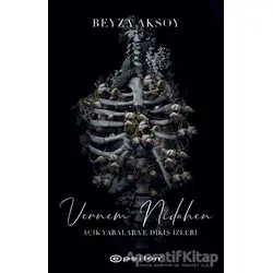 Vernem Nidahen - Açık Yaralar ve Dikiş İzler 2 - Beyza Aksoy - Epsilon Yayınevi