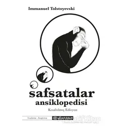 Safsatalar Ansiklopedisi - Kısaltılmış Edisyon - Immanuel Tolstoyevski - Epsilon Yayınevi