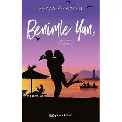 Benimle Yan 2 - Beyza Özaydın - Epsilon Yayınevi