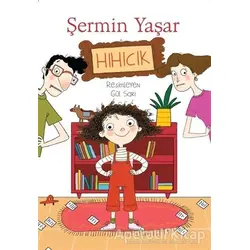 Hıhıcık - Şermin Yaşar - Doğan Egmont Yayıncılık