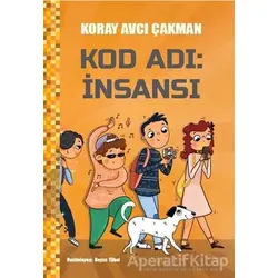 Kod Adı: İnsansı - Koray Avcı Çakman - Doğan Kitap