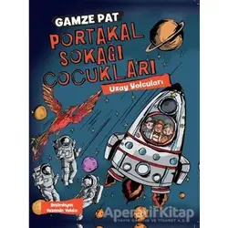 Portakal Sokağı Çocukları 3 - Gamze Pat - Doğan Çocuk
