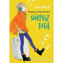 14 Yaşında Bir Geç Kızım Ben 2 - Deniz Erbulak - Doğan Çocuk