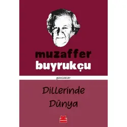 Dillerinde Dünya - Muzaffer Buyrukçu - Kırmızı Kedi Yayınevi