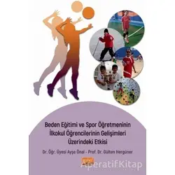 Beden Eğitimi ve Spor Öğretmeninin İlkokul Öğrencilerinin Gelişimleri Üzerindeki Etkisi