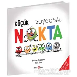 Küçük Duygusal Nokta - Diane Alber - Beta Kids